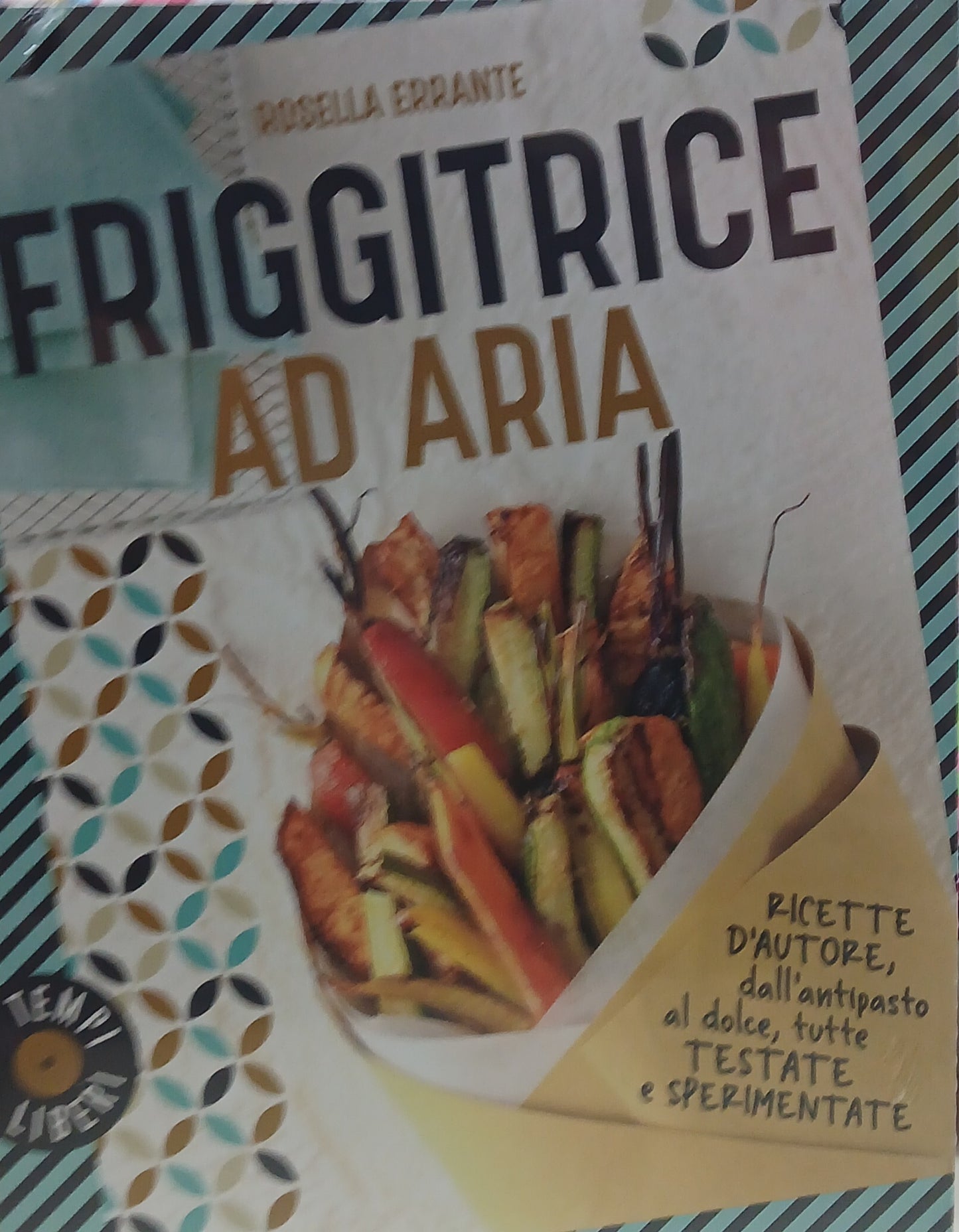 Friggitrice ad Aria - Rosella Errante