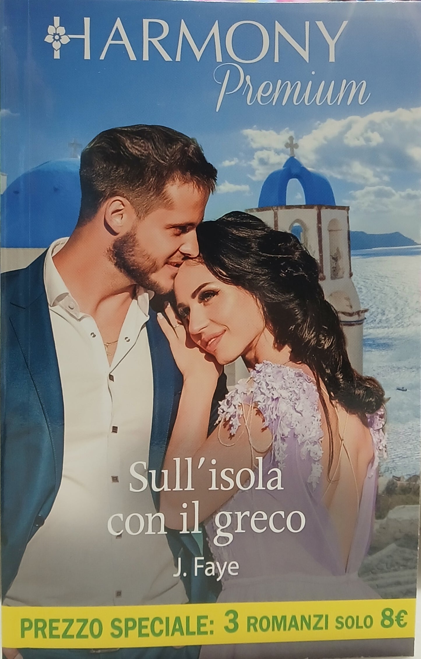 Harmony Premium - Sull'isola con il greco - J.Faye - Uscita n.258