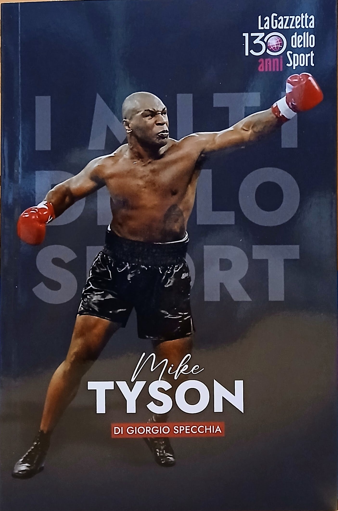 MITI DELLO SPORT VOL.22 - MIKE TYSON - GAZZETTA DELLO SPORT