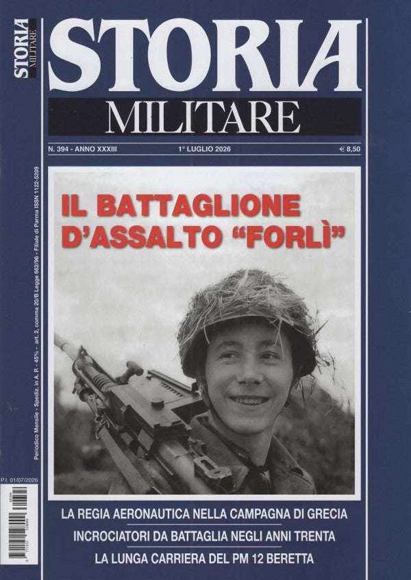 STORIA MILITARE N.394 - IL BATTAGLIONE D'ASSALTO "FORLI" - LUGLIO 2026