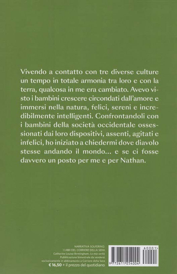 LA MIA VERITA' - CATHERINE LOUSE BIRMINGHAM - MEMORIE E PENSIERI DELLA MAMMA DEL BOSCO