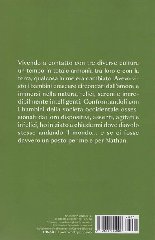 LA MIA VERITA' - CATHERINE LOUSE BIRMINGHAM - MEMORIE E PENSIERI DELLA MAMMA DEL BOSCO