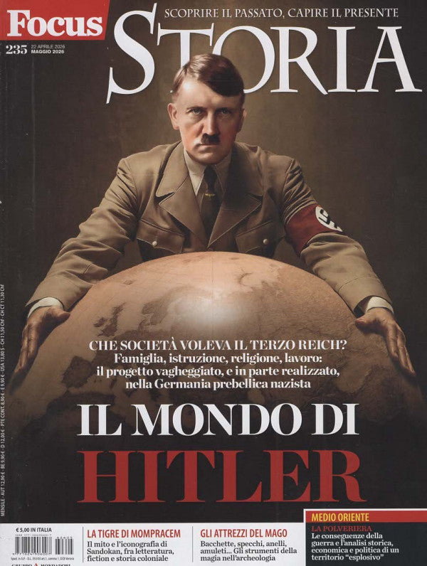 Focus STORIA 235 - IL MONDO DI HITLER - MAGGIO 2026