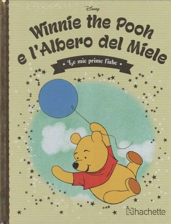 LE MIE PRIME FIABE VOL.92 - WINNIE THE POOH E L'ALBERO DEL MIELE