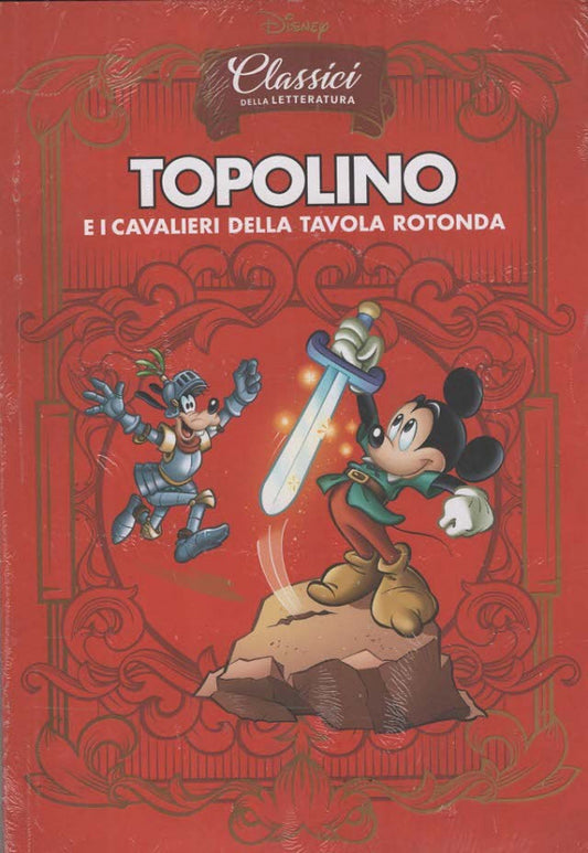 Classici della Letteratura VOL.4 - TOPOLINO E I CAVALIERI DELLA TAVOLA ROTONDA