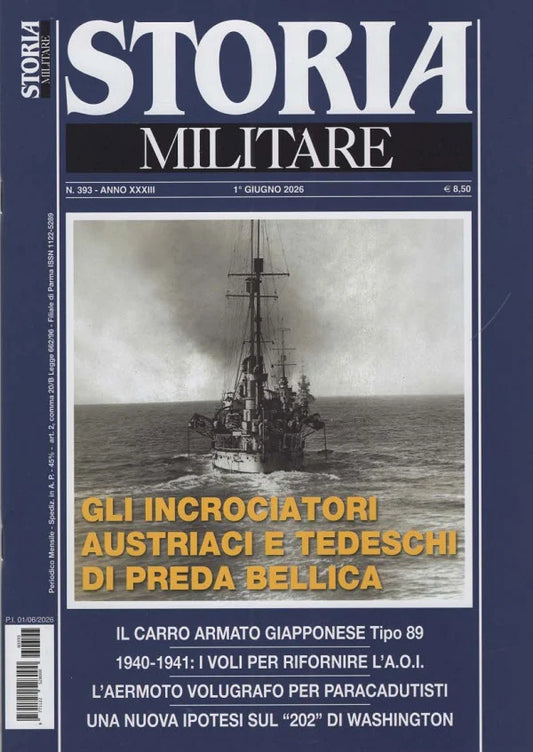 STORIA MILITARE N.393 - Gli Incrociatori Austriaci e Tedeschi di Preda Bellica - GIUGNO 2026