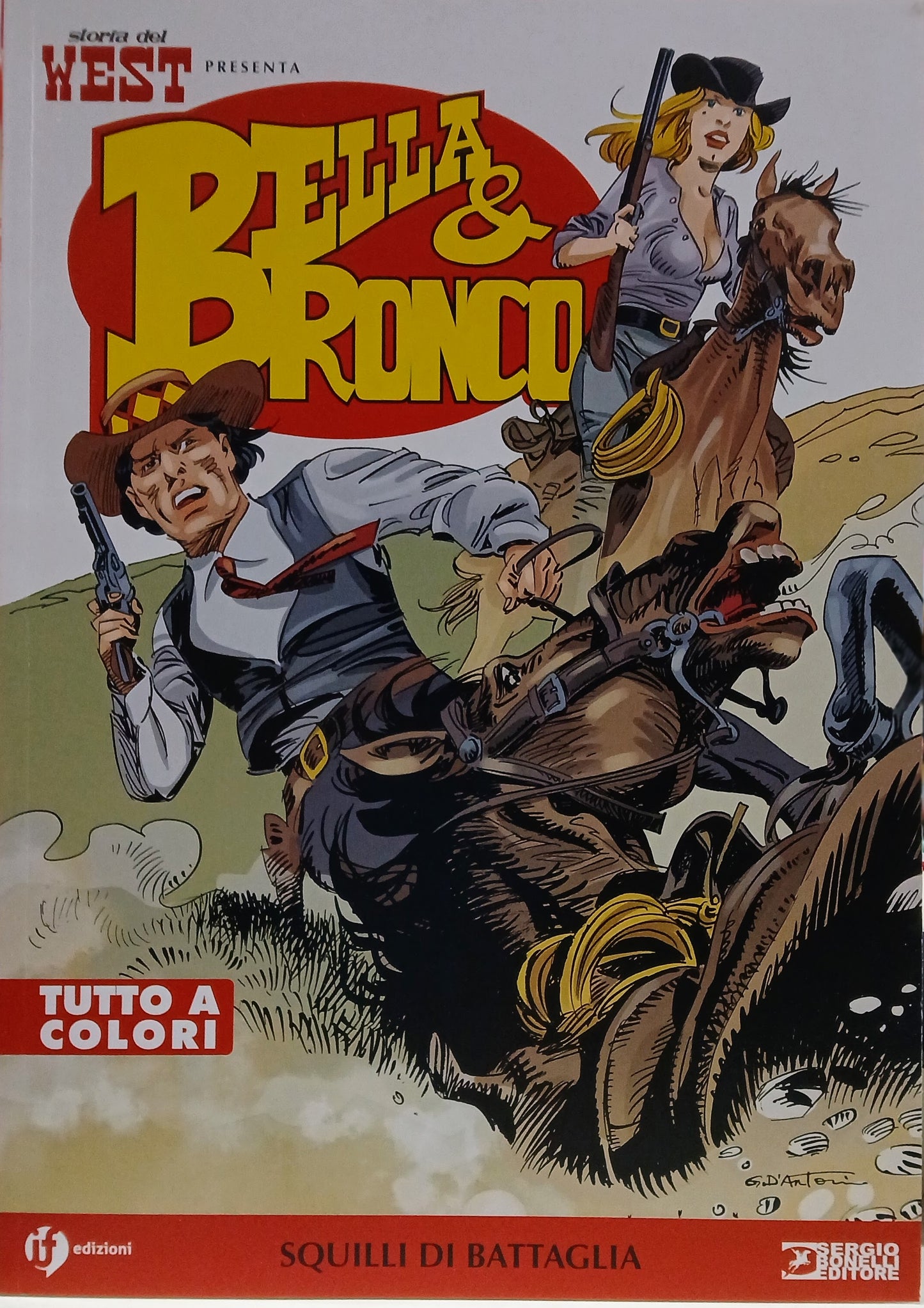 STORIA DEL WEST - BELLA & BRONCO VOL. 5 - SQUILLI DI BATTAGLIA - BONELLI EDITORE