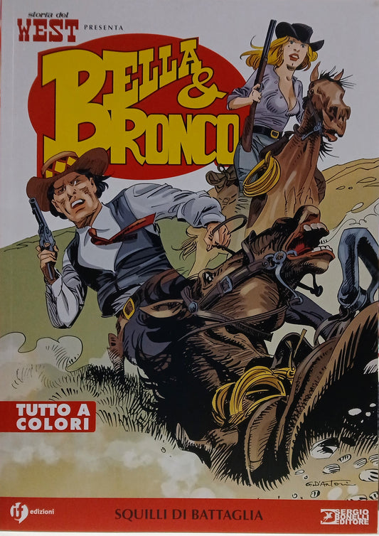 STORIA DEL WEST - BELLA & BRONCO VOL. 5 - SQUILLI DI BATTAGLIA - BONELLI EDITORE