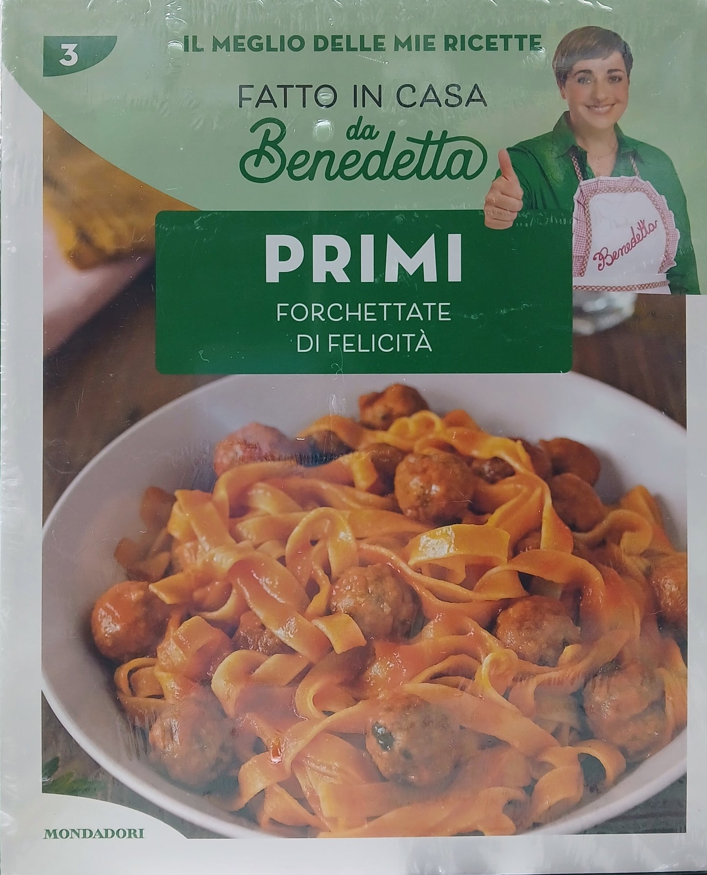 FATTO IN CASA DA BENEDETTA vol. 3 - PRIMI forchettate di felicità