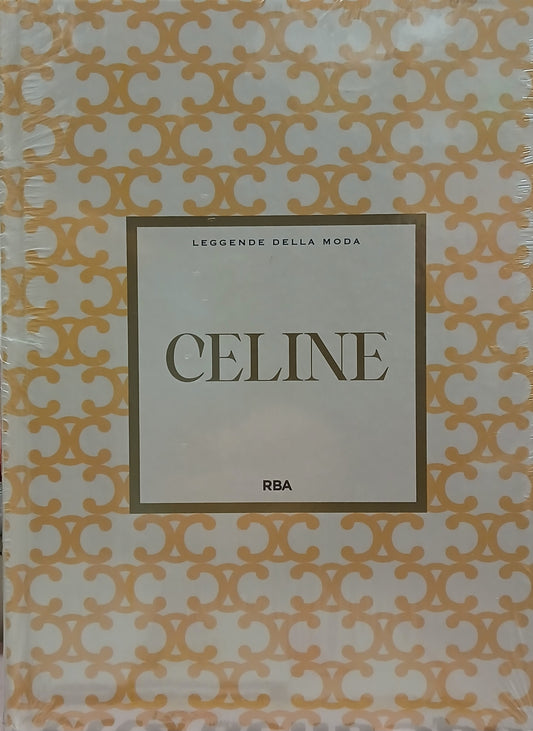 LEGGENDE DELLA MODA VOL. 25 -CELINE - RBA