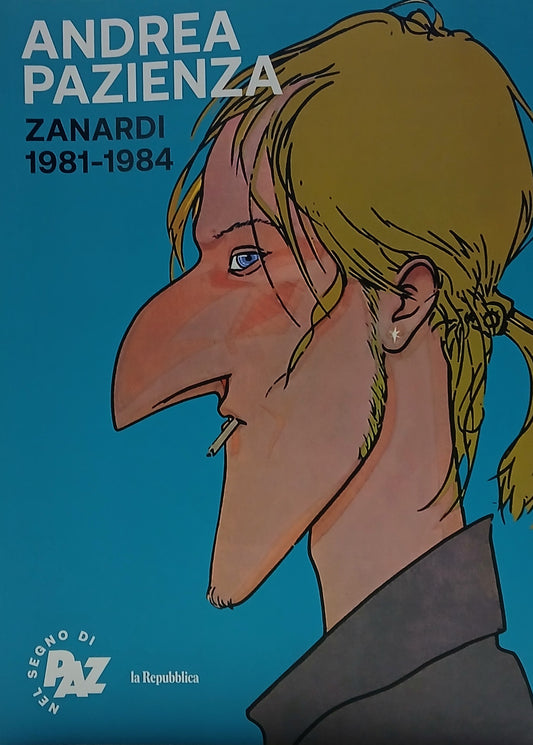 NEL SEGNO DI PAZ VOL.1 - ZANARDI 1981 - 1984 - REPUBBLICA