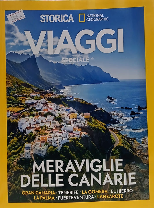 NATIONAL GEOGRAFIC STORICA - VIAGGI SPECIALE N.18 - MERAVIGLIE DELLE CANARIE - GIUGNO 2026