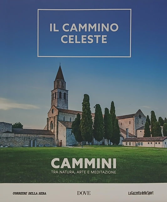 Cammini - Il Cammino Celeste - Uscita n.7