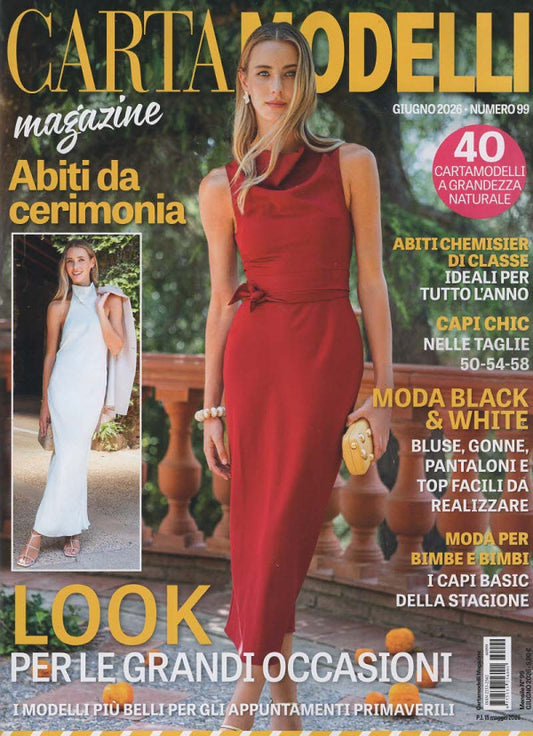 Cartamodelli Magazine - LOOK PER LE GRANDI OCCASIONI- Uscita n.99 - GIUGNO 2026