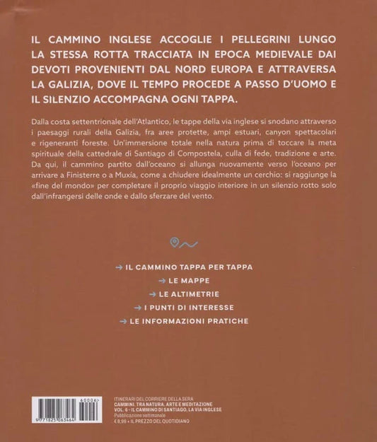 CAMMINI Tra natura, arte e meditazione VOL.6 -IL CAMMINO DI SANTIAGO - LA VIA INGLESE