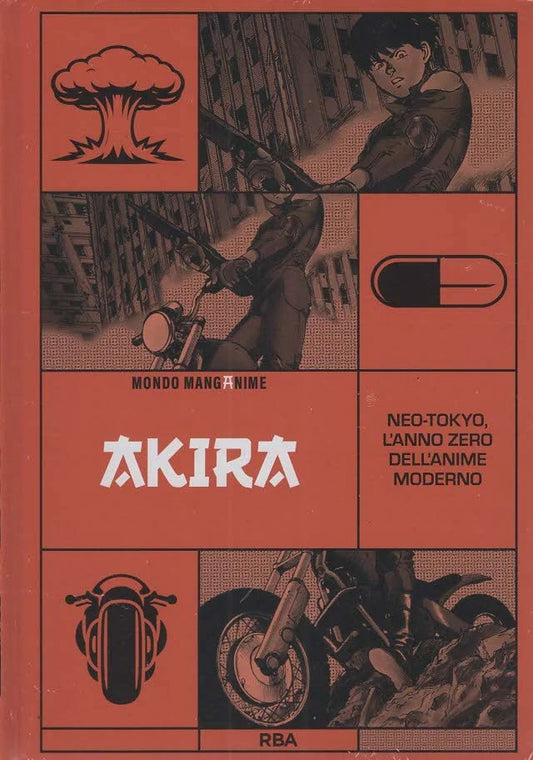 MONDO MANGANIME VOL. 9 - AKIRA - NEO-TOKYO, L'ANNO ZERO DELL'ANIME MODERNO