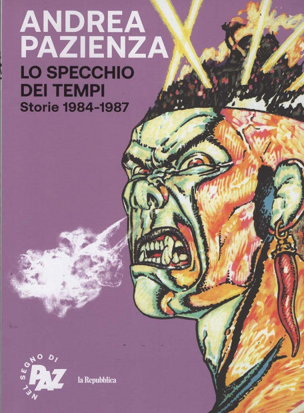 NEL SEGNO DI PAZ VOL.9 - LO SPECCHIO DEI TEMPI STORIE 1984 - 1987 - ANDREA PAZIENZA