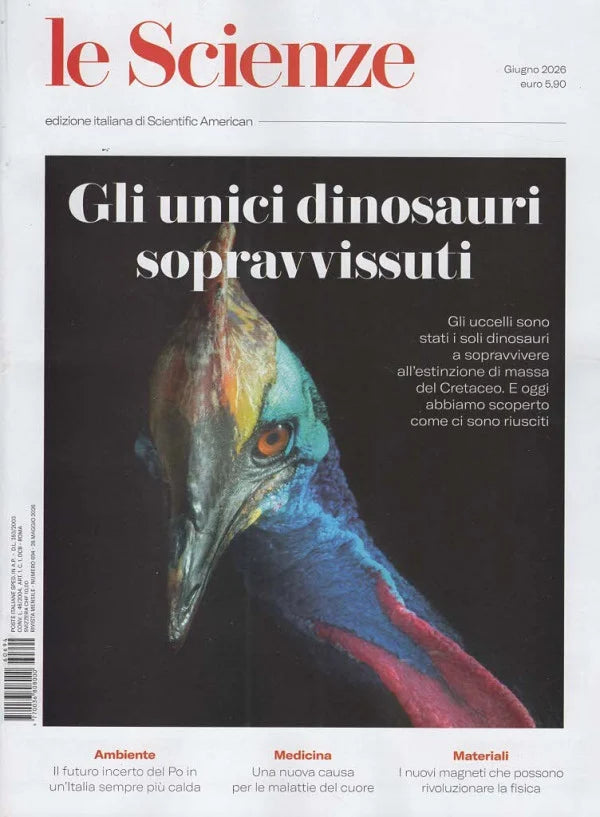 LE SCIENZE N.694 - GLI UNICI DINOSAURI SOPRAVVISSUTI - GIUGNO 2026
