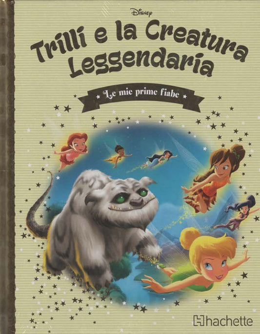 LE MIE PRIME FIABE VOL.94 - TRILLI E LA CREATURA LEGGENDARIA