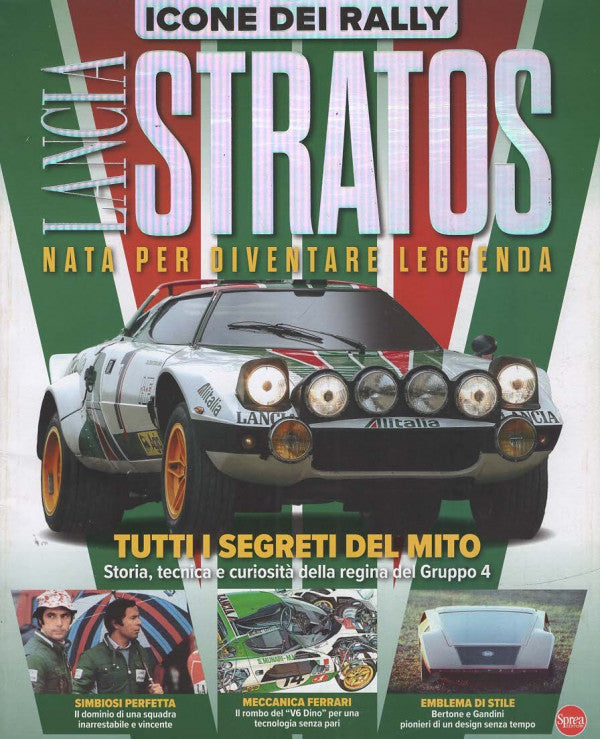 ICONE DEL RALLY - LANCIA STRATOS - NATA PER DIVENTARE LEGGENDA - LUGLIO 2026