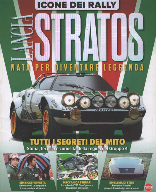 ICONE DEL RALLY - LANCIA STRATOS - NATA PER DIVENTARE LEGGENDA - LUGLIO 2026