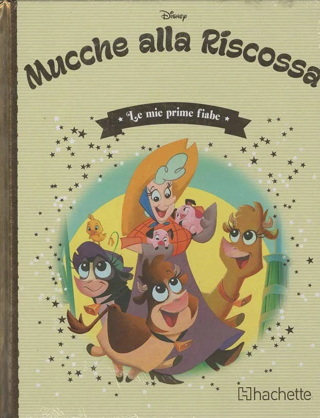 LE MIE PRIME FIABE VOL.91 - MUCCHE ALLA RISCOSSA