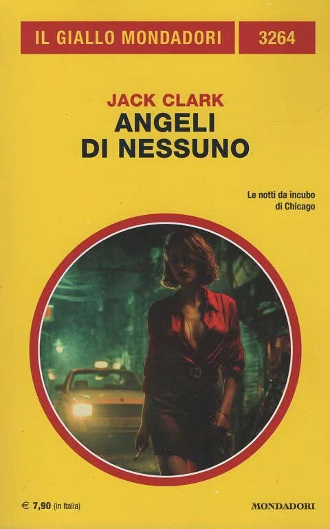 IL GIALLO MONDADORI N.3264 - ANGELI DI NESSUNO - JACK CLARK - GIUGNO 2026