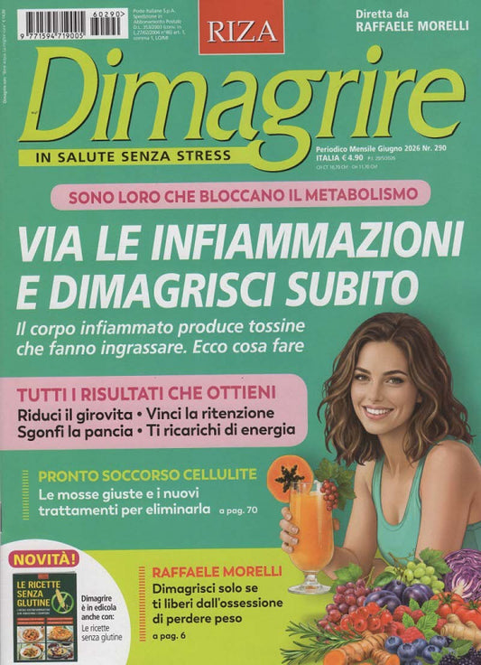 DIMAGRIRE N.290 - VIA LE INFIAMMAZIONI E DIMAGRISCI SUBITO - GIUGNO 2026