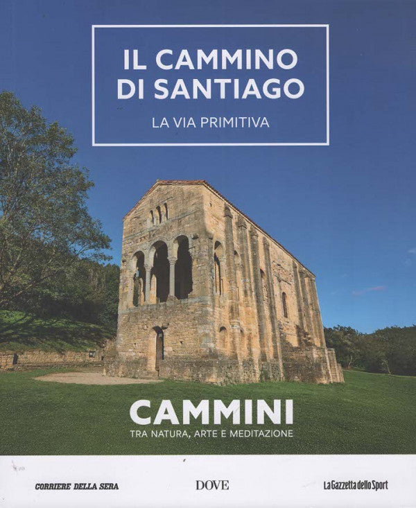 Cammini - Il Cammino di Santiago: La Via Primitiva - Uscita n.8