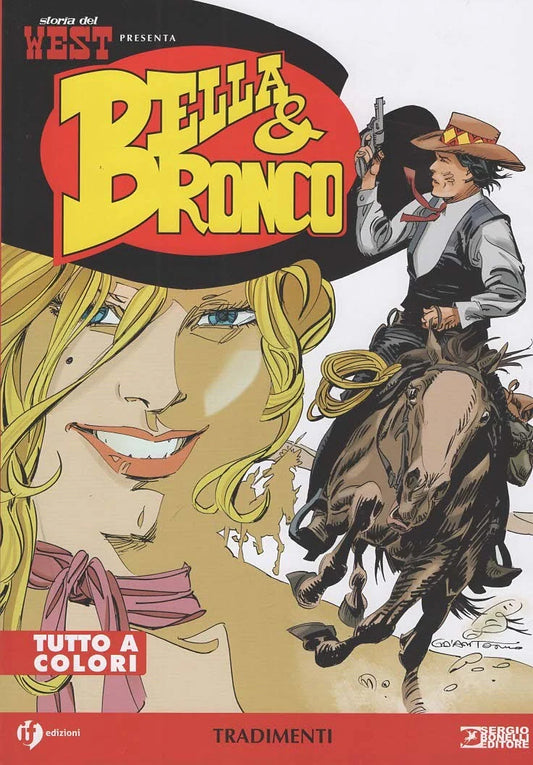 STORIA DEL WEST - BELLA & BRONCO VOL. 12 - TRADIMENTI - BONELLI EDITORE
